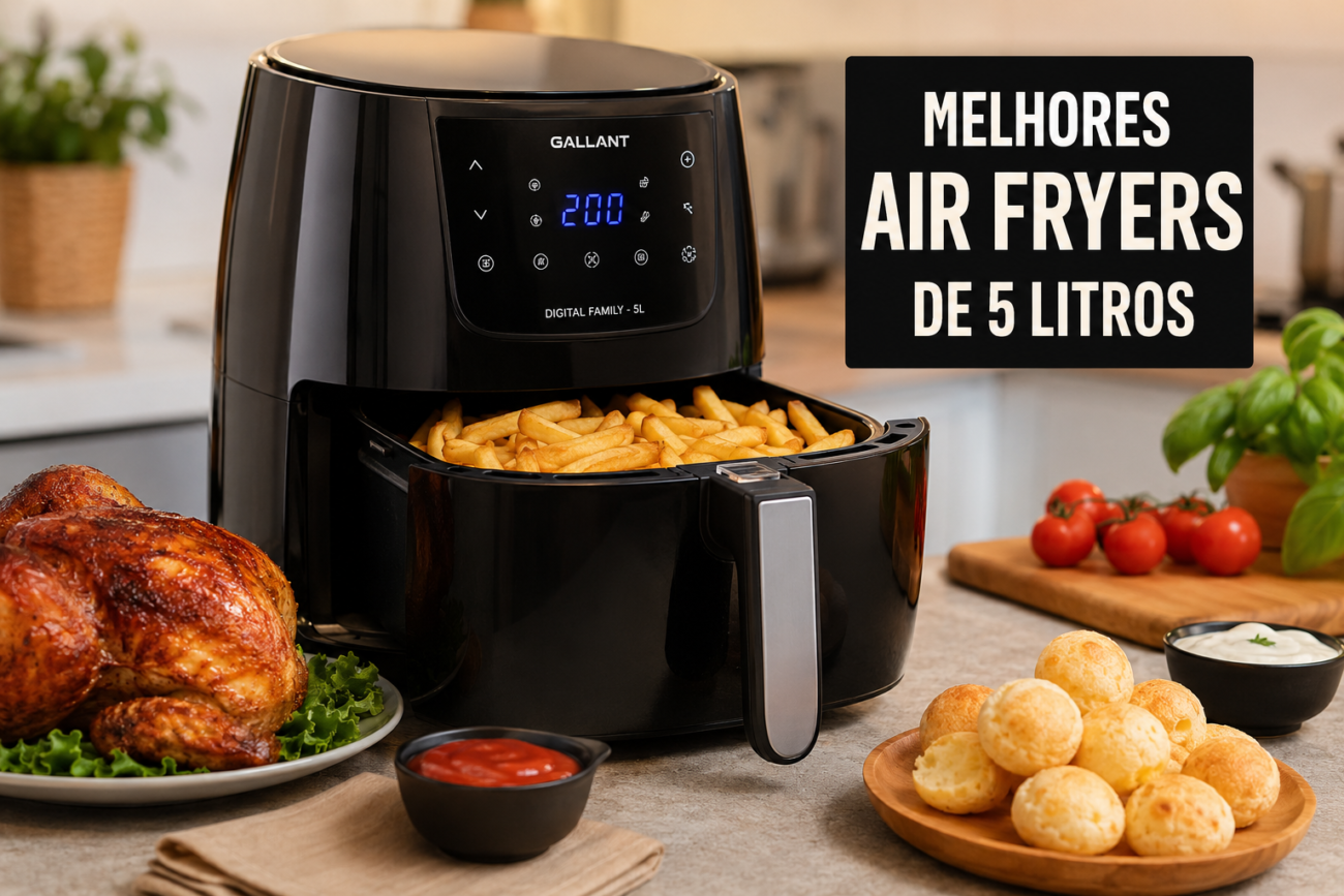 Melhores Air Fryers para Comprar na Faixa de 5 Litros em 2026